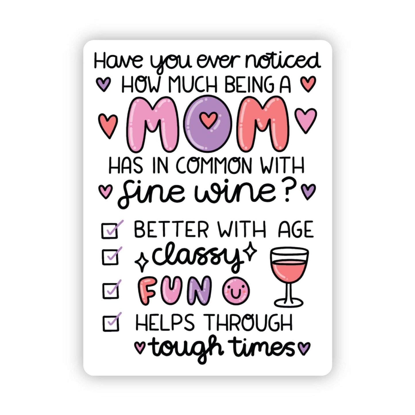 "Have you noticed how much moms have in common" sticker