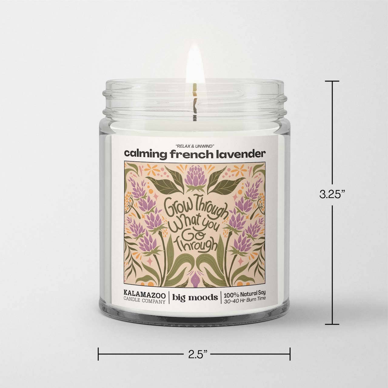 "Grow Through" Calming French Lavender - Luxury Soy Candle