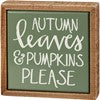 Autumn Leaves & Pumpkins Please Box Sign Mini
