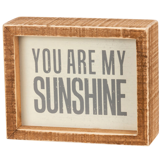 You Ar My Sunshine Inset Box Sign