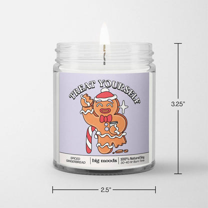 "Treat Yourself" Spiced Gingerbread - Holiday Candle (Soy)