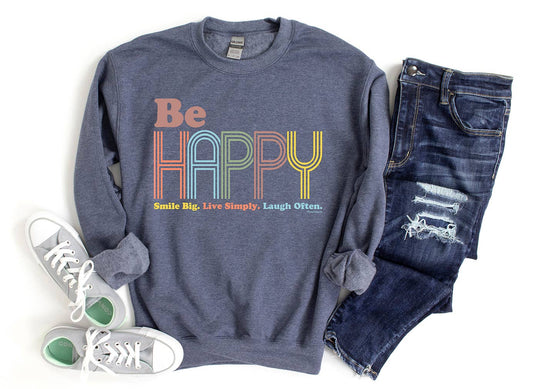 Be Happy: Sweatshirt