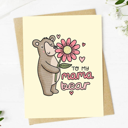 "To My Mama Bear" Greeting Card