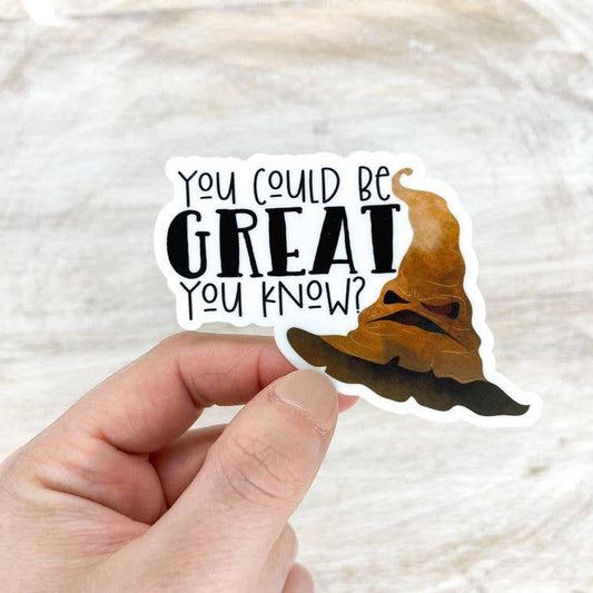 You Can Be Great You Know? Wizard Hat Vinyl Sticker, 3x3 in