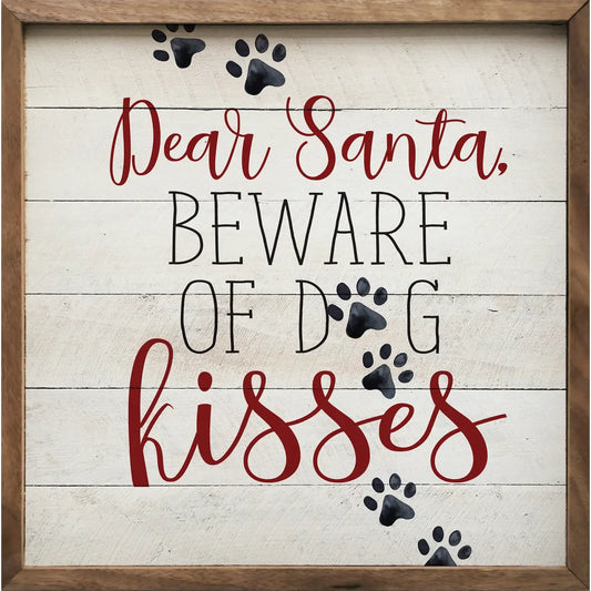 Dear Santa Beware Of The Dog Kisses Paws Whitewash